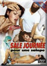 SALE JOURNEE POUR UNE SALOPE