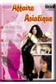 AFFAIRE ASIATIQUE