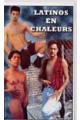 LATINOS EN CHALEUR